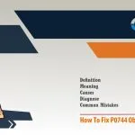 How To Fix P0744 OBD2 Error Code?