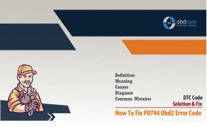 How To Fix P0744 OBD2 Error Code?