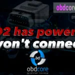 Obd2 has power but won't connect 