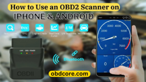 How to Use an OBD2 Scanner with Your iPhone or Android 